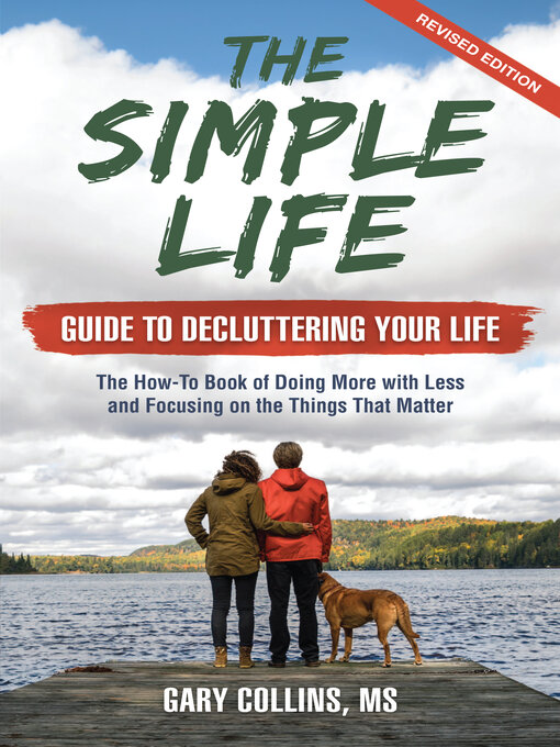 Title details for The Simple Life Guide to Decluttering Your Life by Gary Collins - Available